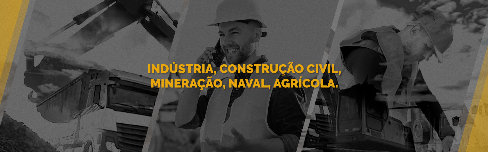 Indústria, Construção Civil, Mineração, Naval e Agrícola